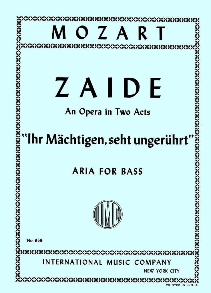 Ihr Machtigen, Seht Ungeruhrt Zaide (Bass)